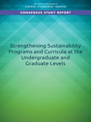 cover image of Strengthening Sustainability Programs and Curricula at the Undergraduate and Graduate Levels
